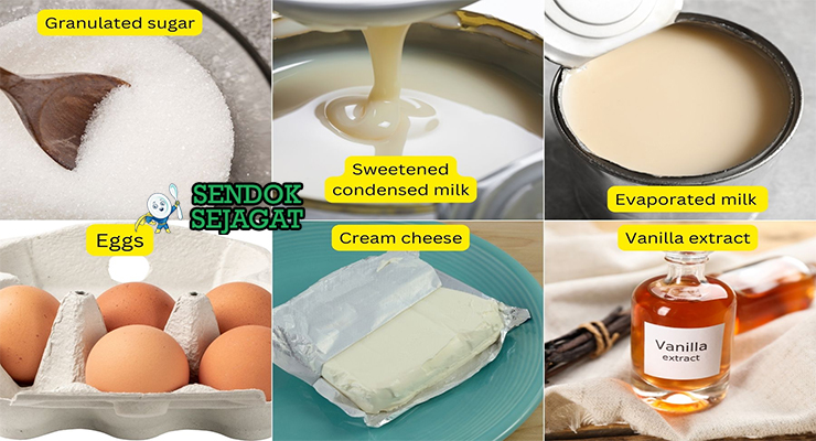 Bahan-bahan resep Flan Napolitano termasuk gula pasir, susu kental manis, susu evaporasi, krim kental, cream cheese, telur, dan vanila siap dibuat