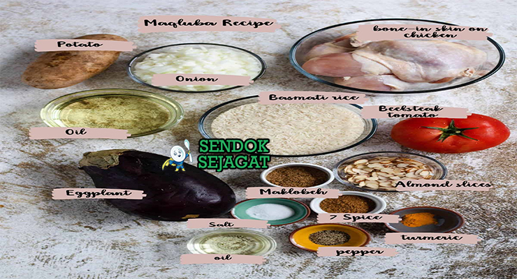 Bahan-bahan resep Maqluba termasuk nasi basmati, daging domba, terong, tomat, bawang bombay, rempah Levant, dan minyak zaitun siap dimasak
